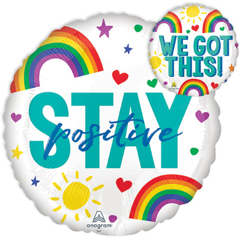 We Got This (front) - Stay Positive (back) 18" Balloon